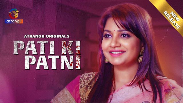 Pati Ki Patni 2024: Atrangii Originals Se Garmi Bhara Hindi Xxx Short Film